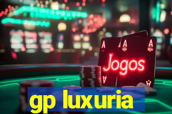 gp luxuria